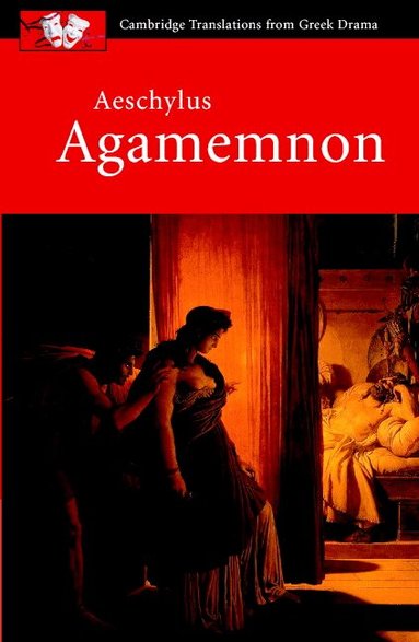 Aeschylus, Philip de May - Aeschylus: Agamemnon, Häftad