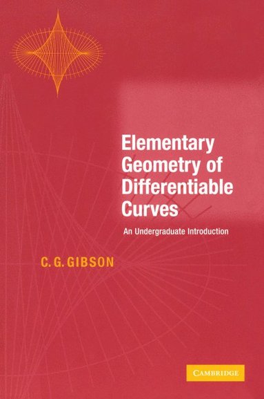 bokomslag Elementary Geometry of Differentiable Curves