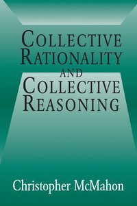 bokomslag Collective Rationality and Collective Reasoning