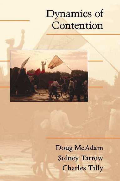 Doug McAdam, Sidney Tarrow, Charles Tilly - Dynamics of Contention, Häftad