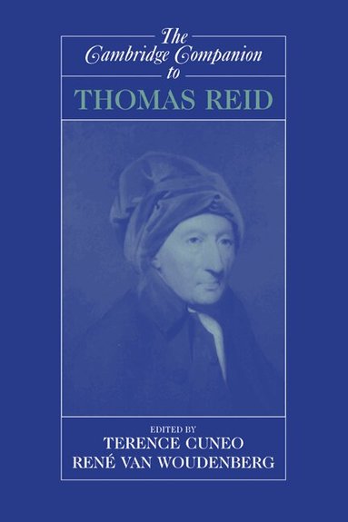 Terence Cuneo, Rene Van Woudenberg, Terence Cuneo, René van Woudenberg - The Cambridge Companion to Thomas Reid, Häftad