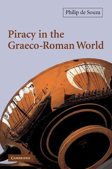 Philip de Souza - Piracy in the Graeco-Roman World, Häftad