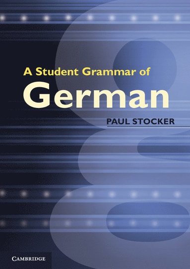 bokomslag A Student Grammar of German