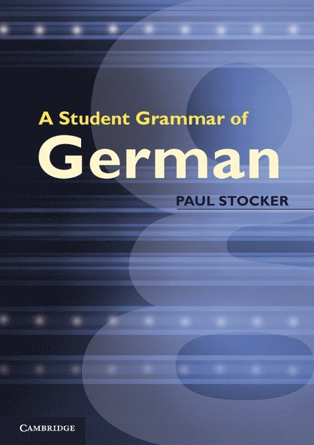 A Student Grammar of German 1