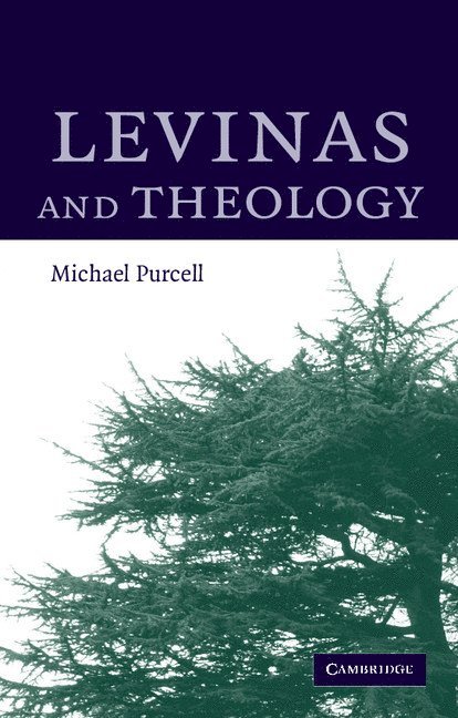 Michael Purcell, Michael (University of Edinburgh) Purcell - Levinas and Theology, Häftad