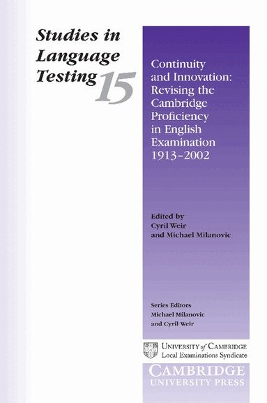 University of Cambridge Local Examinations Syndicate, Professor Weir, Cyril J., Michael Milanovic, Cyril J. Weir - Continuity and Innovation, Häftad