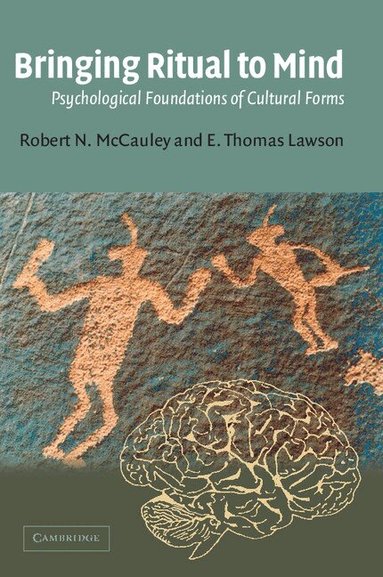 Robert N. McCauley, E. Thomas Lawson - Bringing Ritual to Mind, Häftad