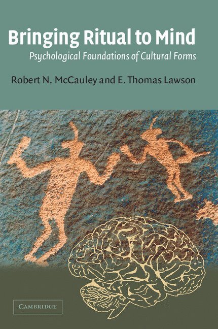 Atlanta) McCauley, Robert N. (Emory University, E. Thomas (Western Michigan University) Lawson, Robert N. McCauley, E. Thomas Lawson, Robert N. Mccauley - Bringing Ritual to Mind, Häftad