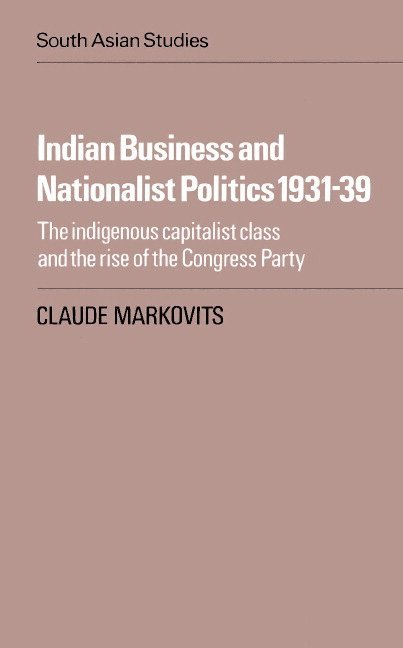 Indian Business and Nationalist Politics 1931-39 1
