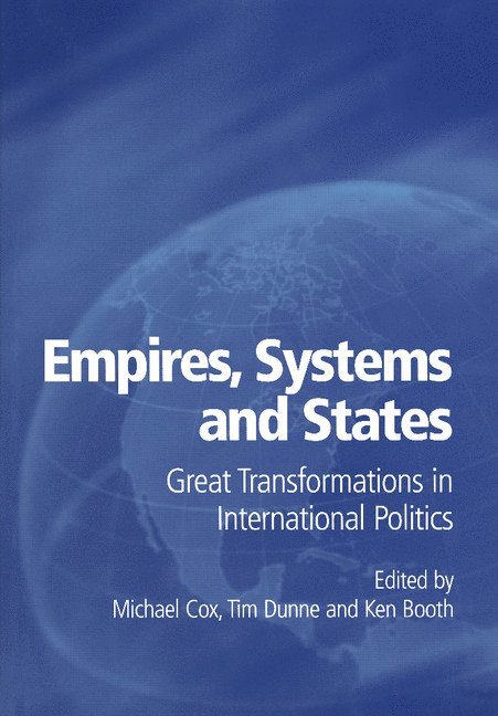 Aberystwyth) Cox, Michael (University of Wales, Aberystwyth) Dunne, Tim (University of Wales, Aberystwyth) Booth, Ken (University of Wales, Michael Cox, Tim Dunne, Ken Booth - Empires, Systems and States, Häftad
