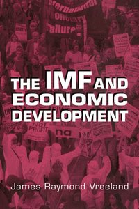 bokomslag The IMF and Economic Development