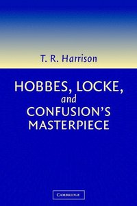 bokomslag Hobbes, Locke, and Confusion's Masterpiece