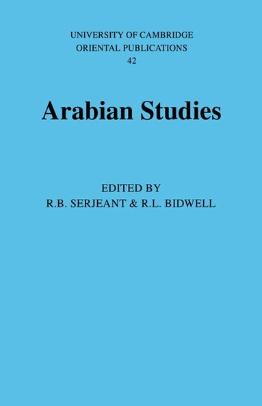 R. B. Serjeant, R. L. Bidwell - Arabian Studies, Häftad