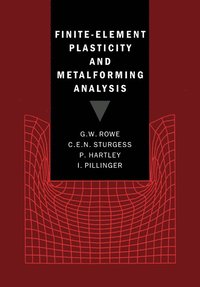 bokomslag Finite-Element Plasticity and Metalforming Analysis