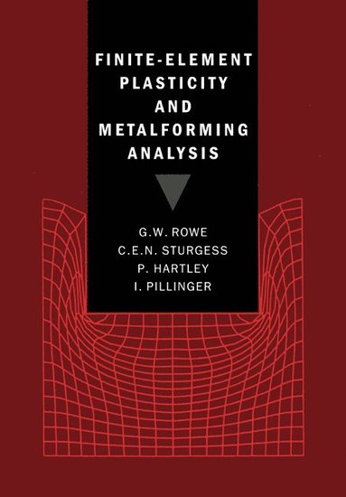 bokomslag Finite-Element Plasticity and Metalforming Analysis