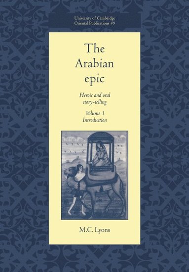 bokomslag The Arabian Epic: Volume 1, Introduction