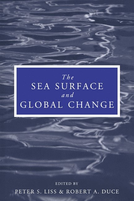 The Sea Surface and Global Change 1