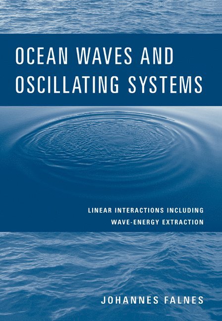 Johannes Falnes, Trondheim) Falnes, Johannes (Norwegian University of Science and Technology - Ocean Waves and Oscillating Systems, Häftad