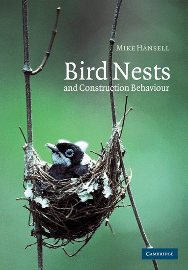 Mike Hansell - Bird Nests and Construction Behaviour, Häftad