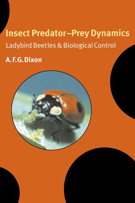 A. F. G. Dixon, A. F. G. (University of East Anglia) Dixon - Insect Predator-Prey Dynamics, Häftad