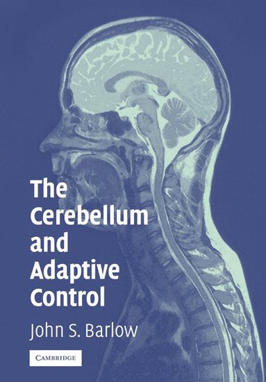 bokomslag The Cerebellum and Adaptive Control