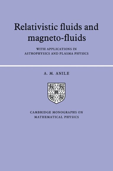 bokomslag Relativistic Fluids and Magneto-fluids