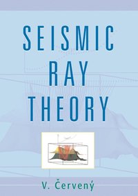 bokomslag Seismic Ray Theory