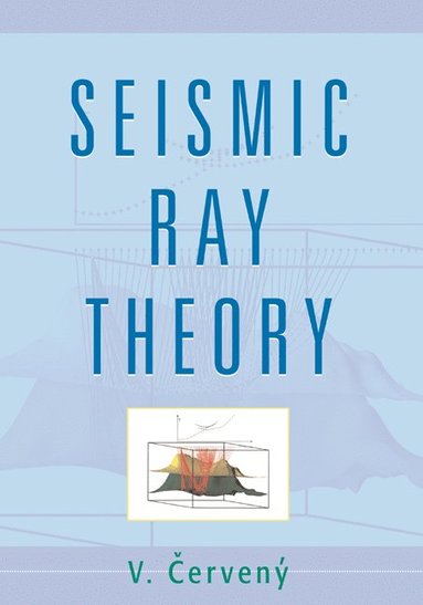 bokomslag Seismic Ray Theory