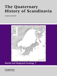 bokomslag The Quaternary History of Scandinavia