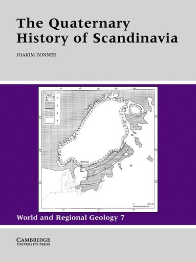 bokomslag The Quaternary History of Scandinavia