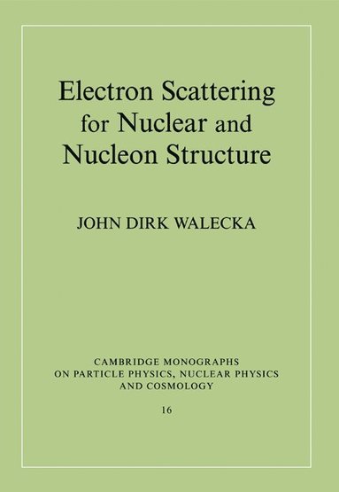 bokomslag Electron Scattering for Nuclear and Nucleon Structure