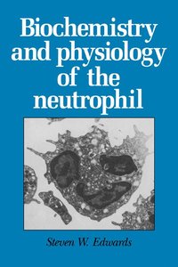 bokomslag Biochemistry and Physiology of the Neutrophil