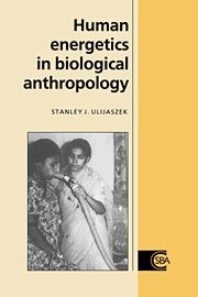 Stanley J. Ulijaszek, C. G. Nicholas Mascie-Taylor, R. A. Foley - Human Energetics in Biological Anthropology, Häftad