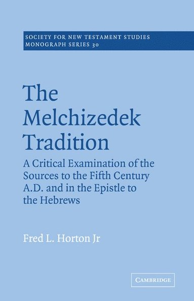 bokomslag The Melchizedek Tradition