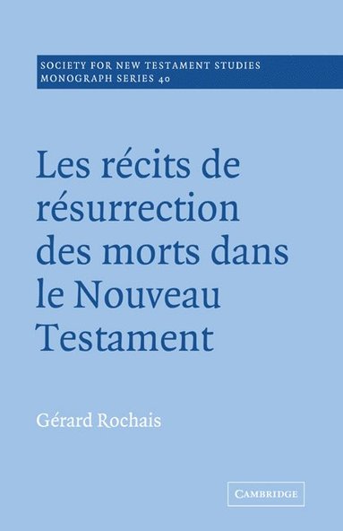 bokomslag Les Recits de Resurrection des Morts dans le Nouveau Testament