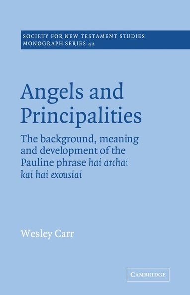 A. Wesley Carr, John Court - Angels and Principalities, Häftad