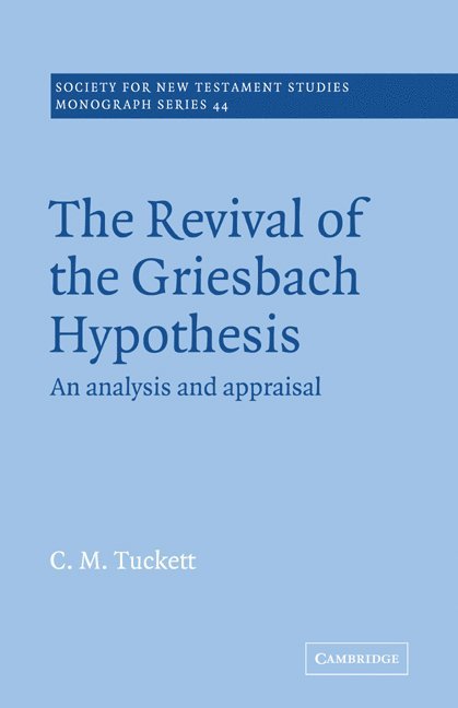 Christopher Tuckett, C. M. Tuckett, John Court - Revival Griesbach Hypothes, Häftad