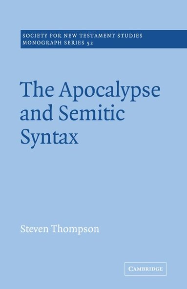 Steven Thompson, John Court - The Apocalypse and Semitic Syntax, Häftad