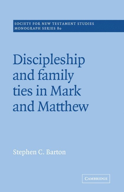 Discipleship and Family Ties in Mark and Matthew 1