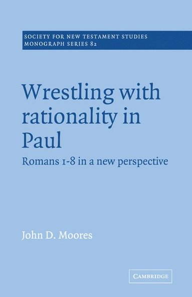 bokomslag Wrestling with Rationality in Paul