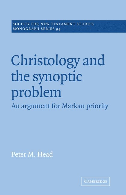 Christology and the Synoptic Problem 1