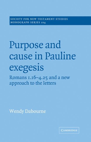 bokomslag Purpose and Cause in Pauline Exegesis