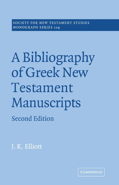 A Bibliography of Greek New Testament Manuscripts 1