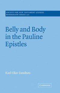 bokomslag Belly and Body in the Pauline Epistles