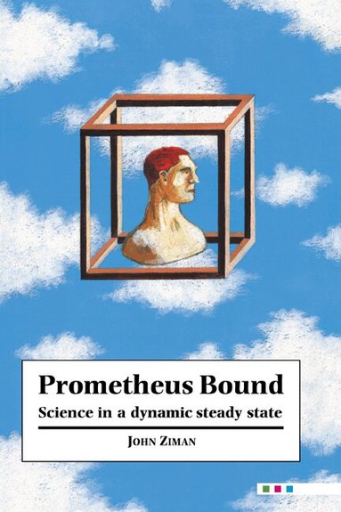 J. M. Ziman, John M. Ziman - Prometheus Bound, Häftad