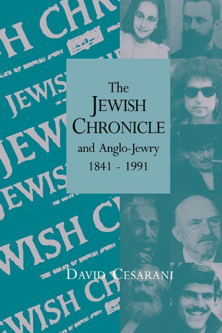 David Cesarani, Cesarani David - The Jewish Chronicle and Anglo-Jewry, 1841–1991, Häftad