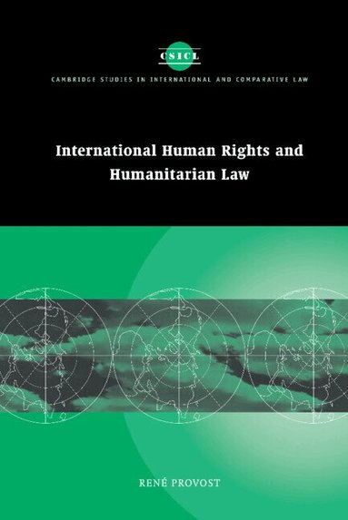 René Provost, James Crawford, John Bell - International Human Rights and Humanitarian Law, Häftad