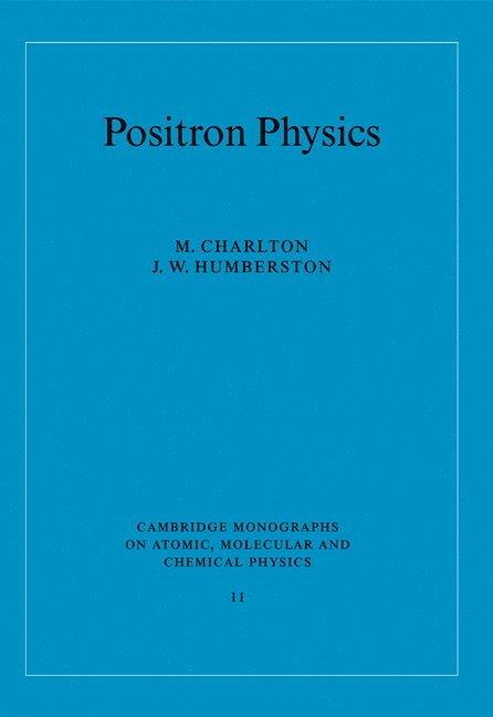 Positron Physics 1