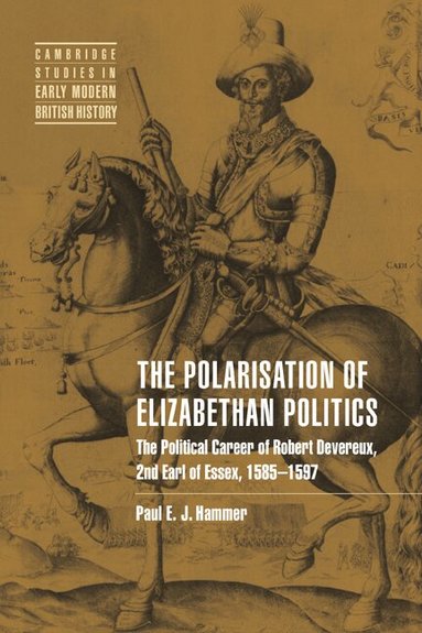Paul E. J. Hammer, Anthony Fletcher, John Guy - The Polarisation of Elizabethan Politics, Häftad