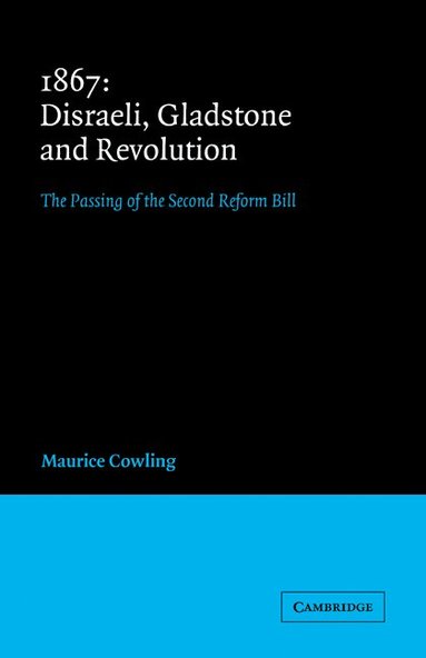bokomslag 1867 Disraeli, Gladstone and Revolution